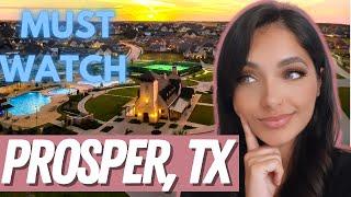 Prosper Tx REVEALED | Watch This Before Moving ! | Best Dallas Suburbs