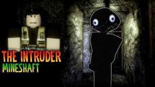 ROBLOX - The Intruder [MINESHAFT] - [Full Walkthrough]