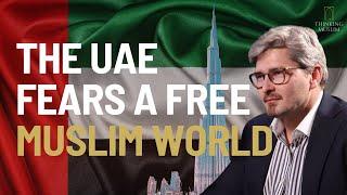 The Bloodied Emirates: How the UAE Fears a Free Muslim World with Dr Andreas Krieg