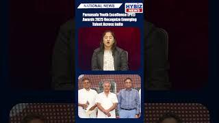 PYE Awards 2025: Celebrating India’s Young Achievers in Art & Innovation