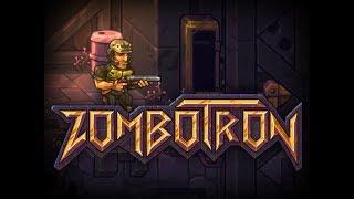 Zombotron. Хак, чит, взлом.