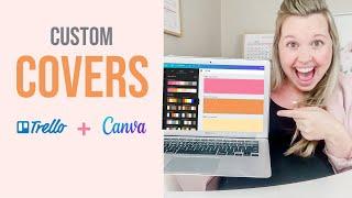 Creating Custom Canva Trello Covers | tutorial video