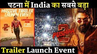 Pushpa 2 India's Biggest Trailer Launch Event In Patna Gandhi Maidan With Allu Arjun