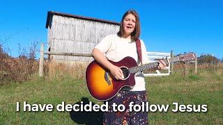 I Have Decided To Follow Jesus | Lydia Walker | Music Video with Lyrics | Christian Music Playlist