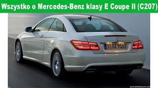 Wszystko o Mercedes-Benz klasy E Coupe II (C207)