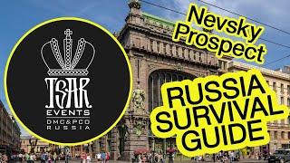 (Ep. 54) Nevsky Prospect in St. Petersburg - Tsar Events DMC & PCO's RUSSIA SURVIVAL GUIDE