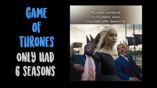 Game of Thrones Had Six Seasons