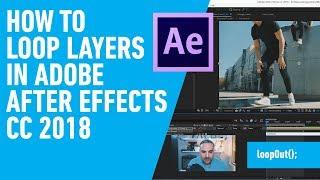 How To Loop Layers in Adobe After Effects CC 2018