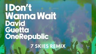 David Guetta & OneRepublic - I Don't Wanna Wait (7 SKIES remix) [Visualizer]