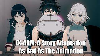 EX-Arm: A story adaptation as bad as the animation
