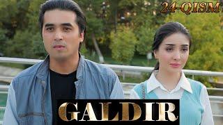 "Галдир" 24-қисм Миллий ўзбек сериали | "Galdir" 24-qism Milliу o'zbek seriali