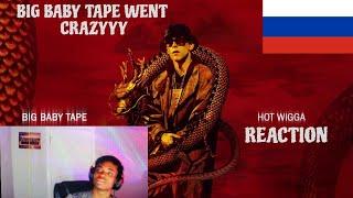 REACTING TO Big Baby Tape - Hot Wigga | RUSSIAN RAP (REACTION!!!)