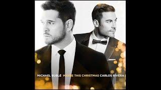 Michael Bublé, Carlos Rivera - Maybe This Christmas (Official Audio)