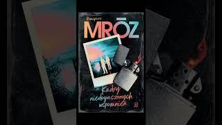 Kadry niedogaszonych wspomnień Autor Remigiusz Mróz Kryminały po Polsku AudioBook PL P1