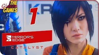 Прохождение Mirror's Edge: Catalyst на Русском — #1 (Зеркальный город)