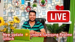 Technical Deepak2020 is going live! New update  Unlock Samsung Realme unlock