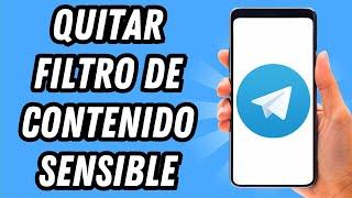 Como quitar filtro de contenido sensible en Telegram (GUÍA COMPLETA)