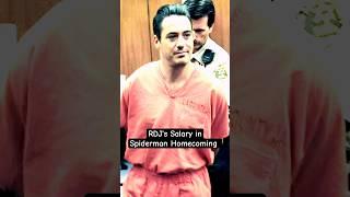 RDJ's Salary Spiderman Homecoming