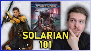 SOLARIAN CLASS GUIDE - STARFINDER