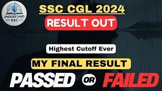 SSC CGL 2024 FINAL RESULT OUT | Highest CUTOFF EVER | SELECTED OR NOT #ssc #ssccgl #sscchsl #sscgd