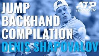 Denis Shapovalov Jump Backhand Compilation 