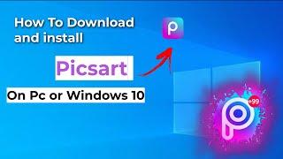 How to Download Picsart on Pc or Windows 10