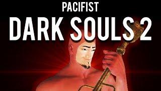 How to Pacifist Dark Souls 2