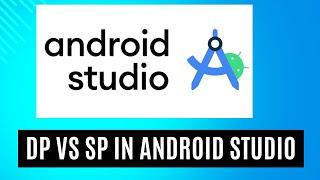 difference between dp and sp in android studio| dp vs sp in android studio.