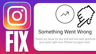 How To Fix Instagram Boost Post Something Went Wrong Error (2024)