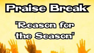 (MUSIC) PRAISE BREAK  #SHORTS - Reason for the Season - Artist: Fitz Houston *fitzhoustonmusic.com
