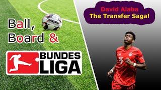 The David Alaba Saga: All questions answered | Ball, Board & Bundesliga