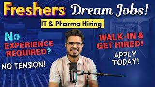 No Experience? No Tension! Freshers ke liye Golden Chance! IT & Pharma Hiring | Apply Now!