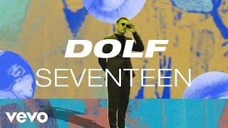 DOLF - Seventeen (Official Lyric Video)
