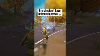 Bro is not getting the crown back  #fortnite #fortniteshorts #gaming