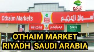 OTHAIM MARKET ,RIYADH SAUDI ARABIA 2020