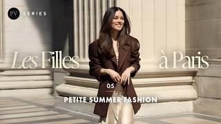 Les Filles à Paris: Elegant Petite Summer Fashion | Parisian Vibe