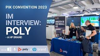 PIK Convention 2023 - POLY, a HP brand im Interview