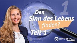 SHP "Der Sinn des Lebens" - Teil 1 / 2022