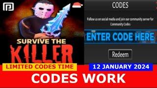 *CODES* Survive the Killer! ROBLOX | LIMITED CODES TIME | JANUARY 12, 2024