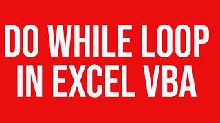 Do while loop excel vba - revisited