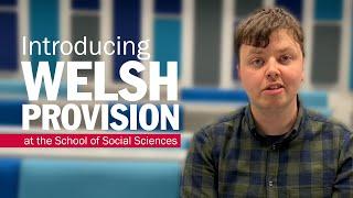 Course introduction: Welsh provision at Cardiff University's School of Social Sciences