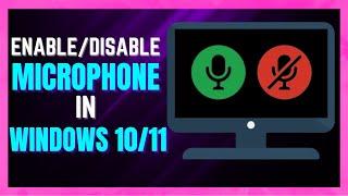 How to Enable or Disable Microphone in Windows 10 - (FULL GUIDE)