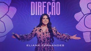 Eliane Fernandes - Direção | Clipe Oficial