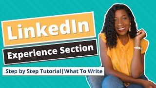 LINKEDIN EXPERIENCE SECTION - What to Write | Step by Step Tutorial