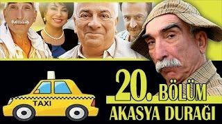 AKASYA DURAĞI 20. BÖLÜM