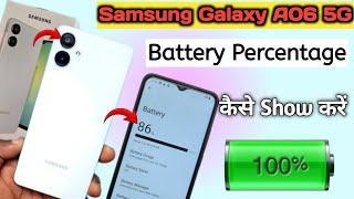 Samsung Galaxy A06 5g Battery Percentage Show || How To Show Battery Percentage On Samsung A06