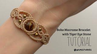 Boho Macrame Bracelet with Tiger Eye Stone Tutorial – Natural Gemstone Jewelry