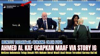 DINYATAKAN CURANG OLEH FIFA ~ Wasit Ahmed Al Kaf Dengan Santainya Ucapkan Maaf Ke Timnas Indonesia