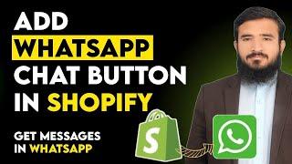 Add WhatsApp Chat Button In Shopify 2024 | Get Customer Messages In WhatsApp