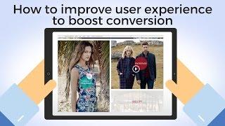 How to improve user experience to boost conversion